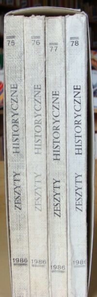 Zdjęcie nr 2 okładki  Zeszyty historyczne. Rocznik osiemdziesiąt sześć. Zeszyt 75-78. 