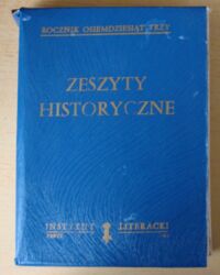 Miniatura okładki  "Zeszyty historyczne. Rocznik osiemdziesiąt trzy. Zeszyt 63-66. " 