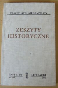 Miniatura okładki  Zeszyty Historyczne. Zeszyt sto siedemnasty. /Biblioteka "Kultury". Tom 495/