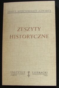 Miniatura okładki  Zeszyty historyczne. 
Zeszyt sześćdziesiąty czwarty.