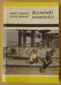 Miniatura okładki Ziebart Horst, Ziebart Lucie Rozmówki niemieckie.