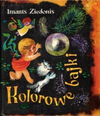 Miniatura okładki Ziedonis Imants Kolorowe bajki.