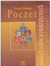 Miniatura okładki Zielińska Teresa Poczet polskich rodów arystokratycznych.