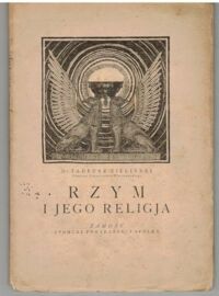 Miniatura okładki Zieliński Tadeusz Rzym i jego relgja. Studjum z cyklu: współzawodnicy chrześicjaństwa.