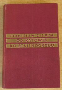 Miniatura okładki Ziemba Stanisław Od Katowic do Stalinogrodu.