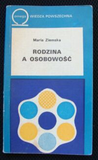 Zdjęcie nr 1 okładki Ziemska Maria Rodzina a osobowość. /Biblioteka Wiedzy Współczesnej 281/