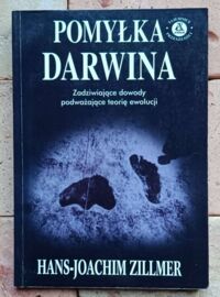 Miniatura okładki Zillmer Joachim Hans Pomyłka Darwina. /Tajemnice Przeszłości/