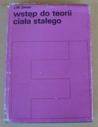 Zdjęcie nr 1 okładki Ziman J.M. Wstęp do teorii ciała stałego.