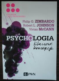 Miniatura okładki Zimbardo Philip G. Johnson Robert L. McCann Vivian Psychologia. Kluczowe koncepcje. Człowiek i jego środowisko. 
