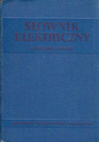 Zdjęcie nr 1 okładki Zimnicki H./red. Słownik elektryczny angielsko-polski.