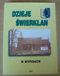 Miniatura okładki Zimończyk Krzysztof /oprac./ Dzieje Świerklan w wypisach.