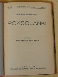 Zdjęcie nr 2 okładki Zimorowic Szymon Roksolanki. /Seria I. Nr 73/