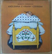 Miniatura okładki Zinnerova Marketa /ilustr. Mackiewicz M./ Królewna z Krainy Czereśni.