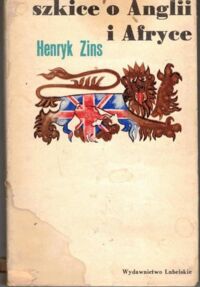 Miniatura okładki Zins Henryk Szkice o Anglii i Afryce.