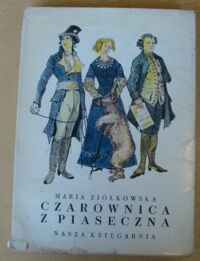 Miniatura okładki Ziółkowska Maria /ilustr. Buczkowski Leopold/ Czarownica z Piaseczna.