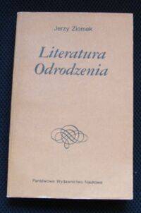 Miniatura okładki Ziomek Jerzy Literatura odrodzenia. /Dzieje Literatury Polskiej/