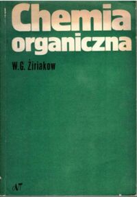 Miniatura okładki Żiriakow W. G. Chemia organiczna.