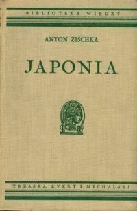 Miniatura okładki Zischka Anton Japonia. /Biblioteka Wiedzy Tom 26/
