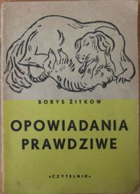 Miniatura okładki Żitkow Borys Opowiadania prawdziwe. 