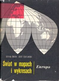 Miniatura okładki Żmuda Stefan, Szaflarski Józef Świat w mapach i wykresach. Europa.