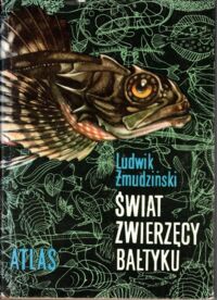 Miniatura okładki Żmudziński Ludwik Świat zwierzęcy Bałtyku.