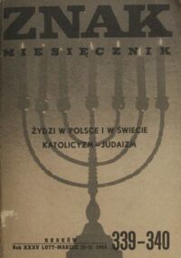 Miniatura okładki  Znak. Miesięcznik. Rok XXXV. Nr 339-340 (2-3). Żydzi w Polsce i w świecie. Katolicyzm-judaizm.