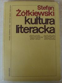 Miniatura okładki Żółkiewski Stefan Kultura literacka 1918-1932.