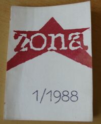 Zdjęcie nr 1 okładki  Zona. Nieregularny periodyk krajów obozu sowieckiego 1/1988.