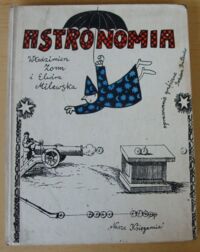 Miniatura okładki Zonn Włodzimierz, Milewska Elwira /oprac. graf. Butenko Bohdan/ Astronomia.