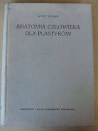 Miniatura okładki Zrzavy Josef Anatomia człowieka dla plastyków.