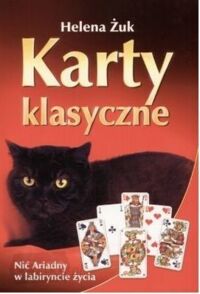 Miniatura okładki Żuk Teresa Karty klasyczne. Nić Ariadny w labiryncie życia, czyli wróżenie z 56 wart.