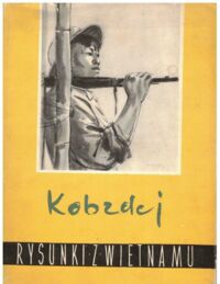 Zdjęcie nr 1 okładki Żukrowski Wojciech Rysunki z Wietnamu Aleksandra Kobzdeja.