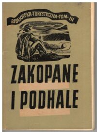 Zdjęcie nr 1 okładki Zwoliński Tadeusz Zakopane i Podhale. Przewodnik turystyczny. /Biblioteka Turystyczna. Tom III/