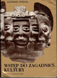 Miniatura okładki Żygulski Kazimierz Wstęp do zagadnień kultury.