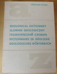 Zdjęcie nr 1 okładki Żyłka Romuald Słownik geologiczny. /angielsko-polsko-rosyjsko-francusko-niemiecki/